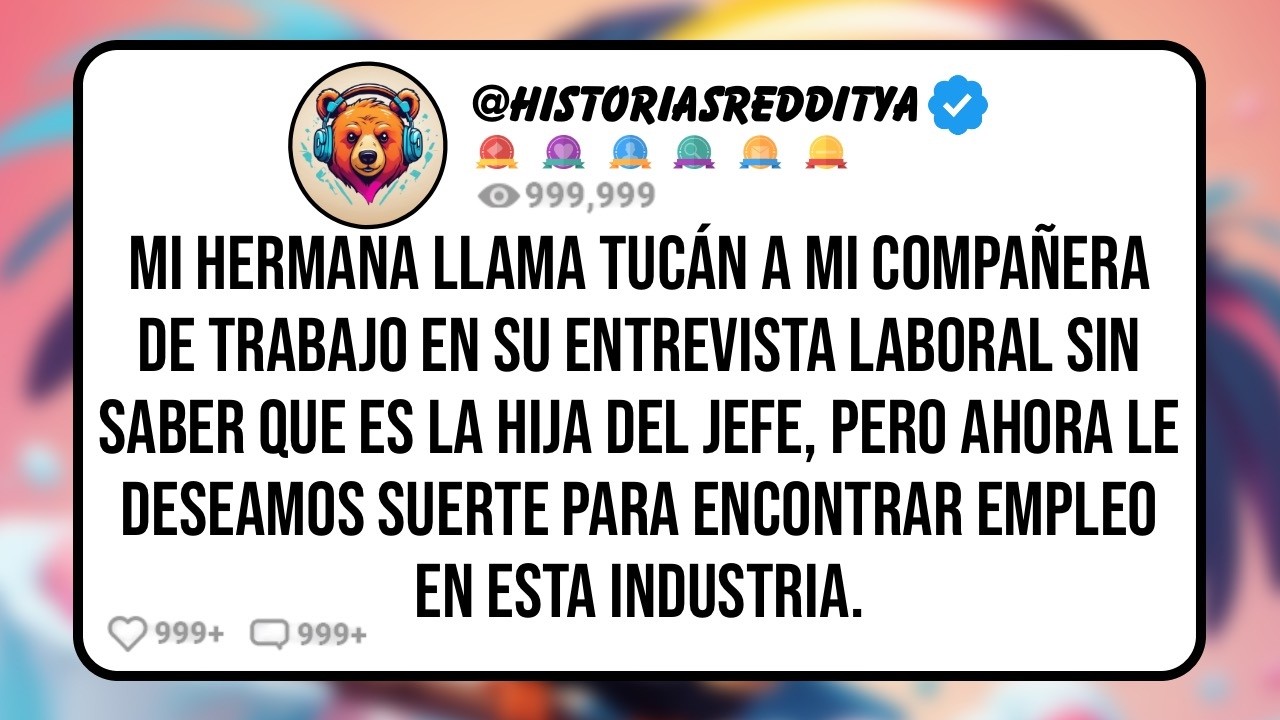 Mi HERMANA Humilla a mi Compañera de Trabajo Durante la Entrevista Laboral sin Saber que Era la ...