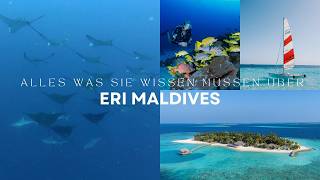 Was Sie in Eri Maldives erwarten können