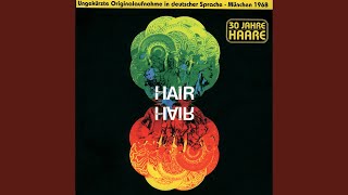 Video thumbnail of "Ensemble - Hair: Lass die Sonne, Laßt den Sonnenschein in Euch Hinein"