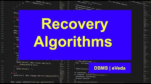 Recovery Algorithms | Recovery | DBMS | eVeda