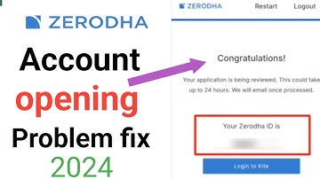 zerodha account opening issues | zerodha account opening kyc problem