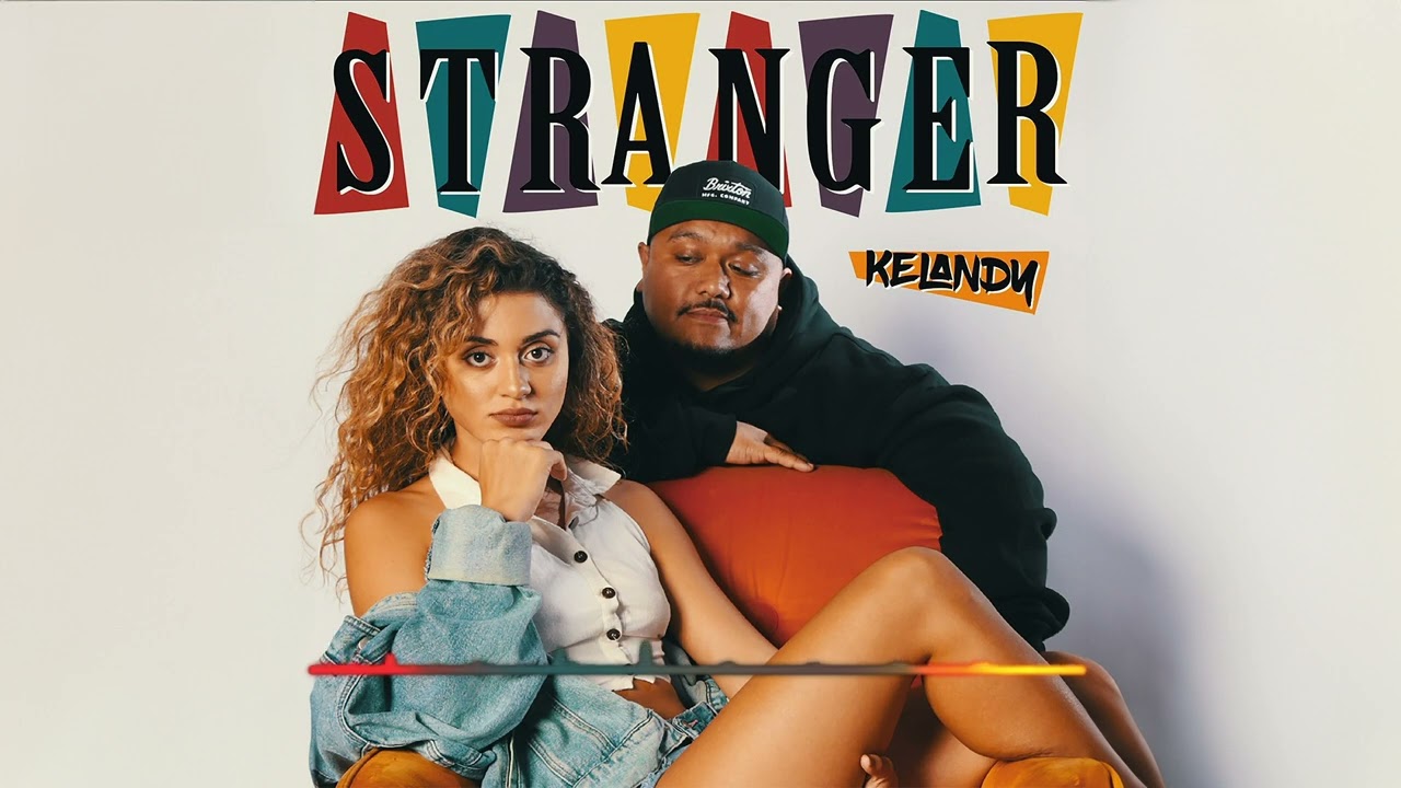 YouTube에서 Kelandy - Stranger (Audio) 보기 YouTube에서 Kelandy - Stranger (Audio) 보기