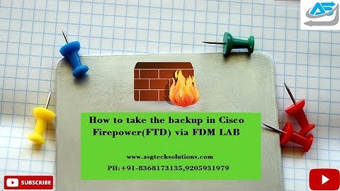 ASG || 2. Backup & restore Cisco Firepower FTD via FDM