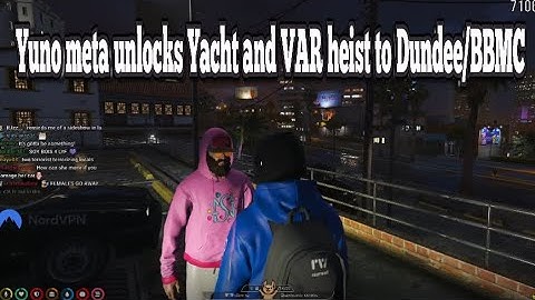 Yuno meta unlocks Yacht and VAR heist to Dundee/BBMC