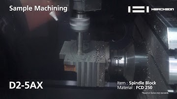 D2-5AX | Spindle Block Machining | 5-Axis Machining Center | Hwacheon Asia