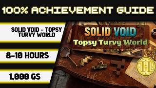 Solid Void - Topsy Turvy World 100% Achievement Walkthrough * 1000GS in 8-10 Hours * screenshot 3