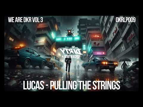 Lucas - Pull The Strings