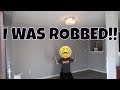 I WAS ROBBED!!