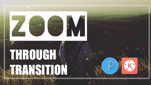 ZOOM THROUGH TEXT INTRO TRANSITION IN KINEMASTER