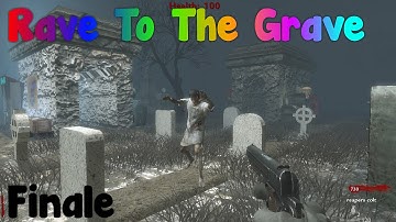 Rave To The Grave Final (COD:WAW Custom Zombies)