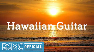 Hawaiian Guitar: Hawaiian Sunset Cafe Music - Seaside Guitar Music for Relaxing