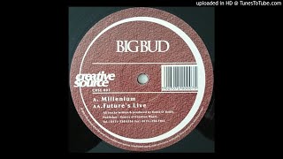 Big Bud- Millenium (Creative Source 007)