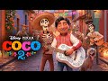 Coco 2 ( 2025 ) Anthony Gonzalez Disney Movie | Gael García Bernal, Benjamin Bratt | Review &amp; Fact