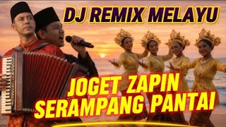 joget Zapin Serdanang Pantai Versi Dj Remix Melayu