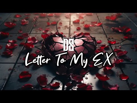 D8 -  Letter To My Ex (Official Music Video)