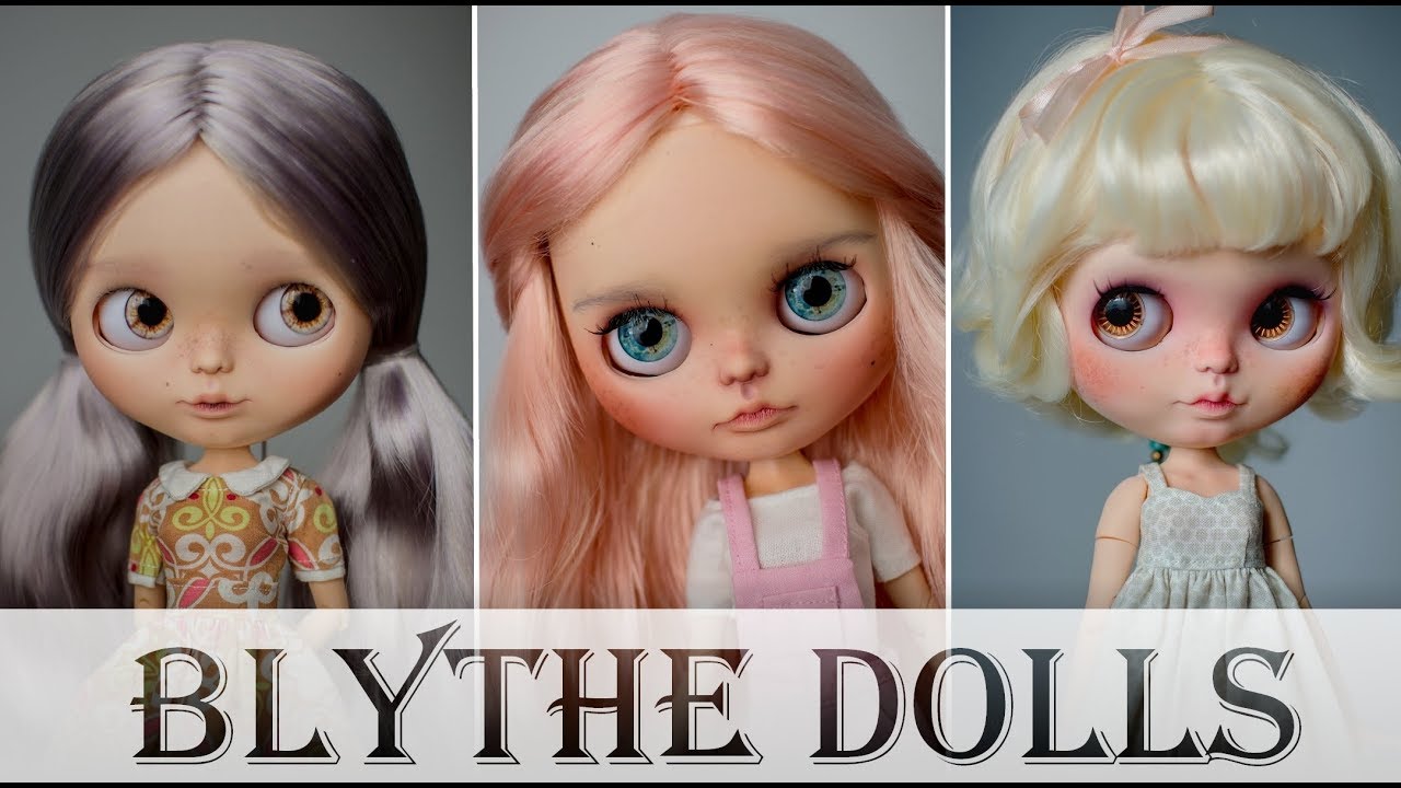 BLYTHE DOLLS YouTube