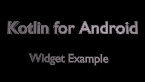 TextView,EditText,Button example Using Kotlin in Android