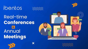Real-time Conferences & Annual Meetings at ibentos
