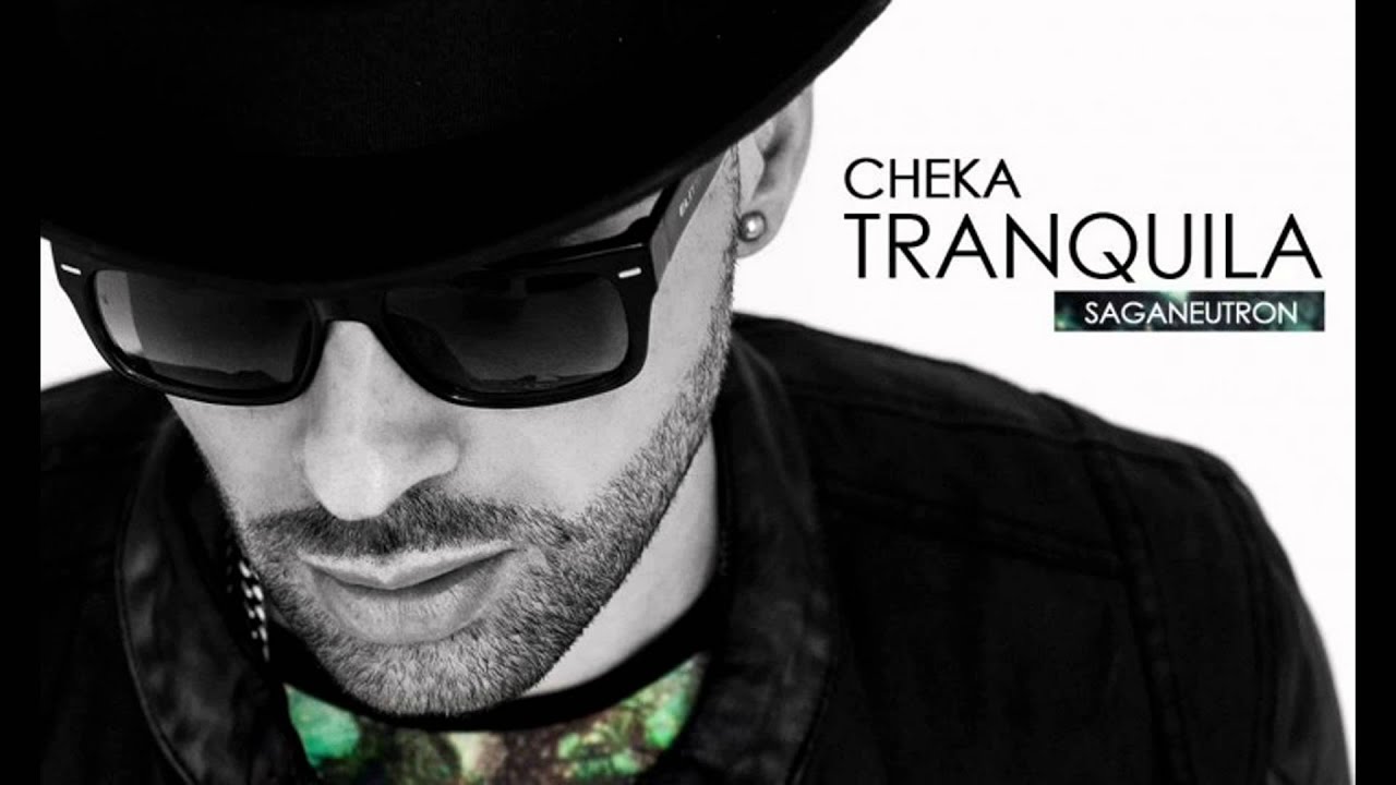 Cheka - Tranquila (Prod. By Saga Neutron)