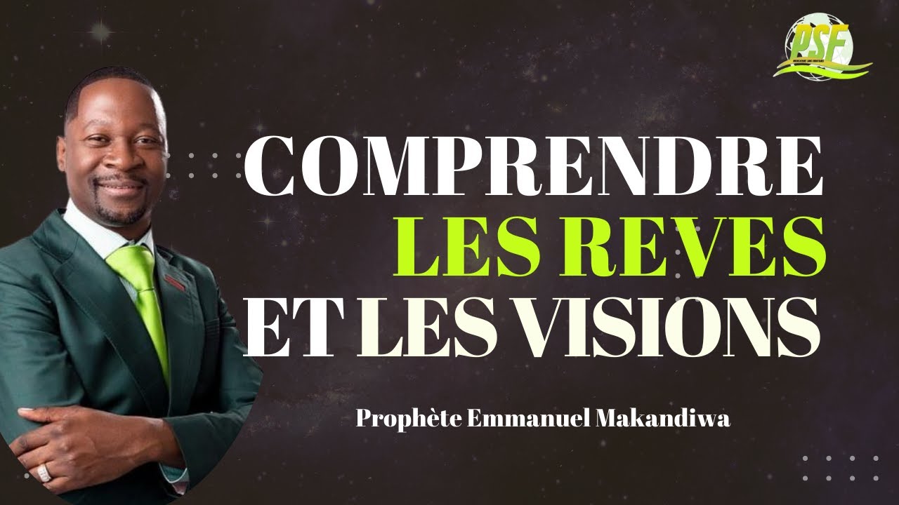Comprendre Les Rêves et Les Visions | Message très impotant | Prophète Emmanuel Makandiwa