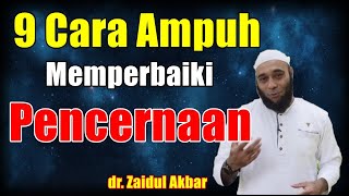9 Cara Memperbaiki Pencernaan - dr. Zaidul Akbar