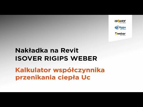 Kalkulator współczynnika Uc – REVIT. Nowa nakładka od ISOVER RIGIPS WEBER.
