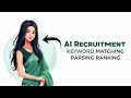 AI in Recruitment: Keyword Matching, Parsing & Ranking Explained!