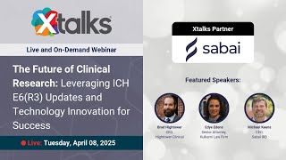 The Future of Clinical Research: Leveraging ICH E6(R3) Updates and Technology Innovation for Success