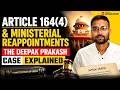 Article 164(4) &amp; Ministerial Reappointments | The Deepak Prakash Case | CLAT 2027