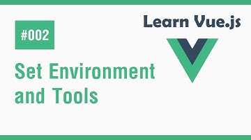 Learn Vue.js In Arabic #02 - Setup Environment and Prepare Tools