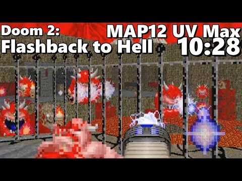 Doom 2: Flashback to Hell MAP12: "Realm Of Desolation" UV Max in 10:28 ...