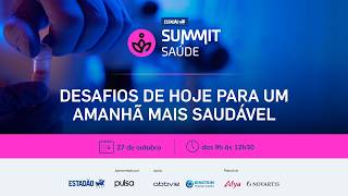ESTADÃO SUMMIT SAÚDE – Manhã