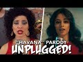 Camila Cabello "Havana" PARODY! The Key of Awesome UNPLUGGED!