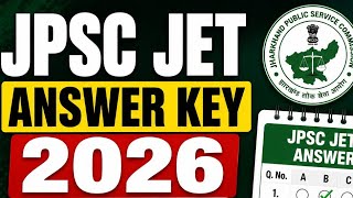 JPSC JET Answer Key 2026/How To Check JPSC JET Answer Key 2026/JPSC Jharkhand JET 2026 Answer Key