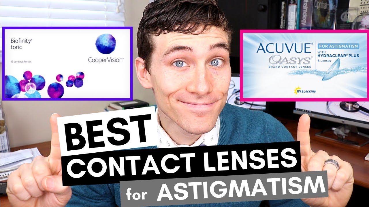 best-contact-lenses-for-astigmatism-toric-contacts-review-youtube