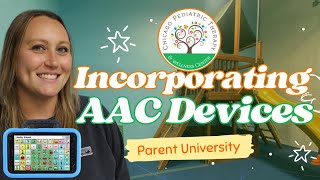 Parent U - Incorporating AAC Devices