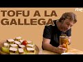 Tofu a la gallega, la genialidad vegana de Gipsy Chef | Cocina BESTIAL!