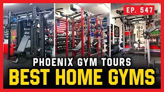 We Toured 10 Phoenix Home Gyms in 48 Hours! - Massenomics Podcast Episode #547