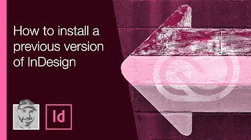 How to install a previous version of InDesign