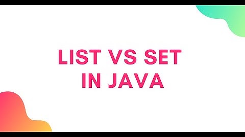 List vs Set in Java | Difference between List and Set in java collection?