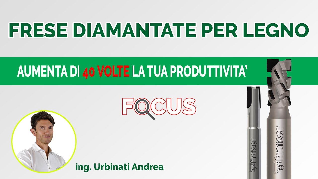 Frese Diamantate per Legno - Come Aumentare di 40 Volte la tua Produttività - Episodio 