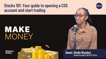 Make Money #Podcast | Stocks 101: Your guide to opening a CDS account and start trading