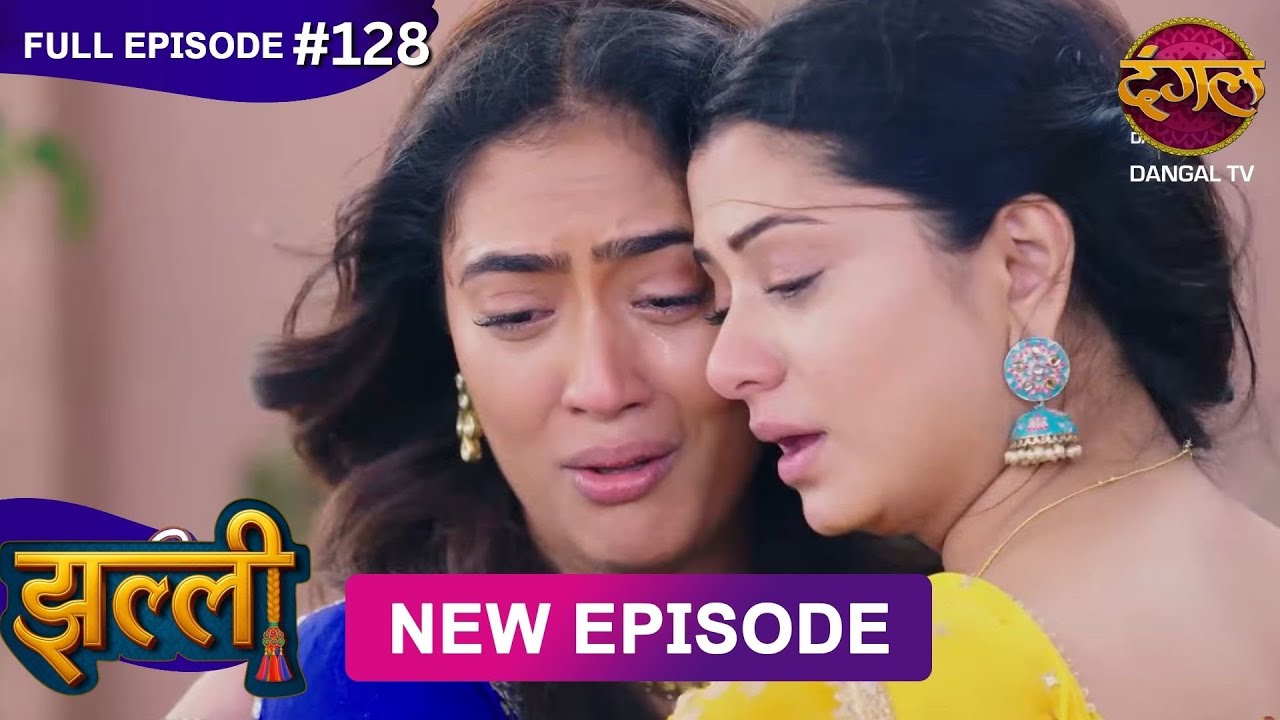 Jhallee | Full Episode 128 | 28 Nov 2025 