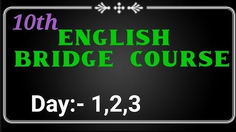 English 10th | Bridge Course | Day 1,2,3