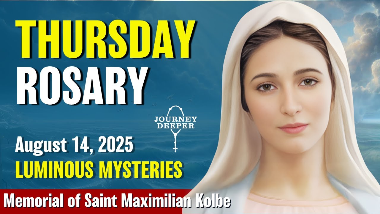 Thursday Rosary ❤️ Luminous Mysteries of the Rosary ❤️ August 14, 2025 VIRTUAL ROSARY