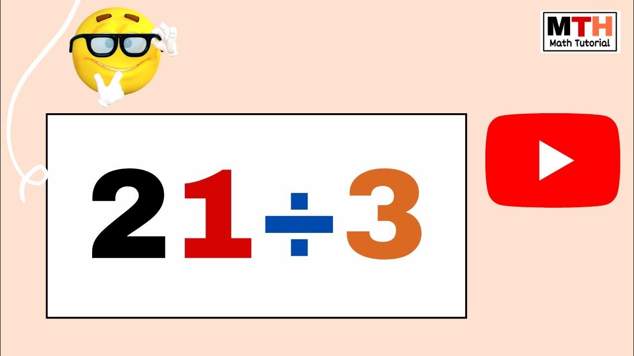 21-divided-by-3-youtube