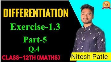 DIFFERENTIATION-Class 12th-New syllabus-Exercise 1.3(Part-5)
