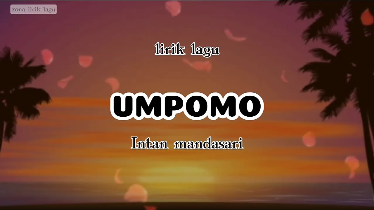 UMPOMO - INTAN MANDASARI (COVER LIRIK) UMPOMO AKU RAWEDI DUSO