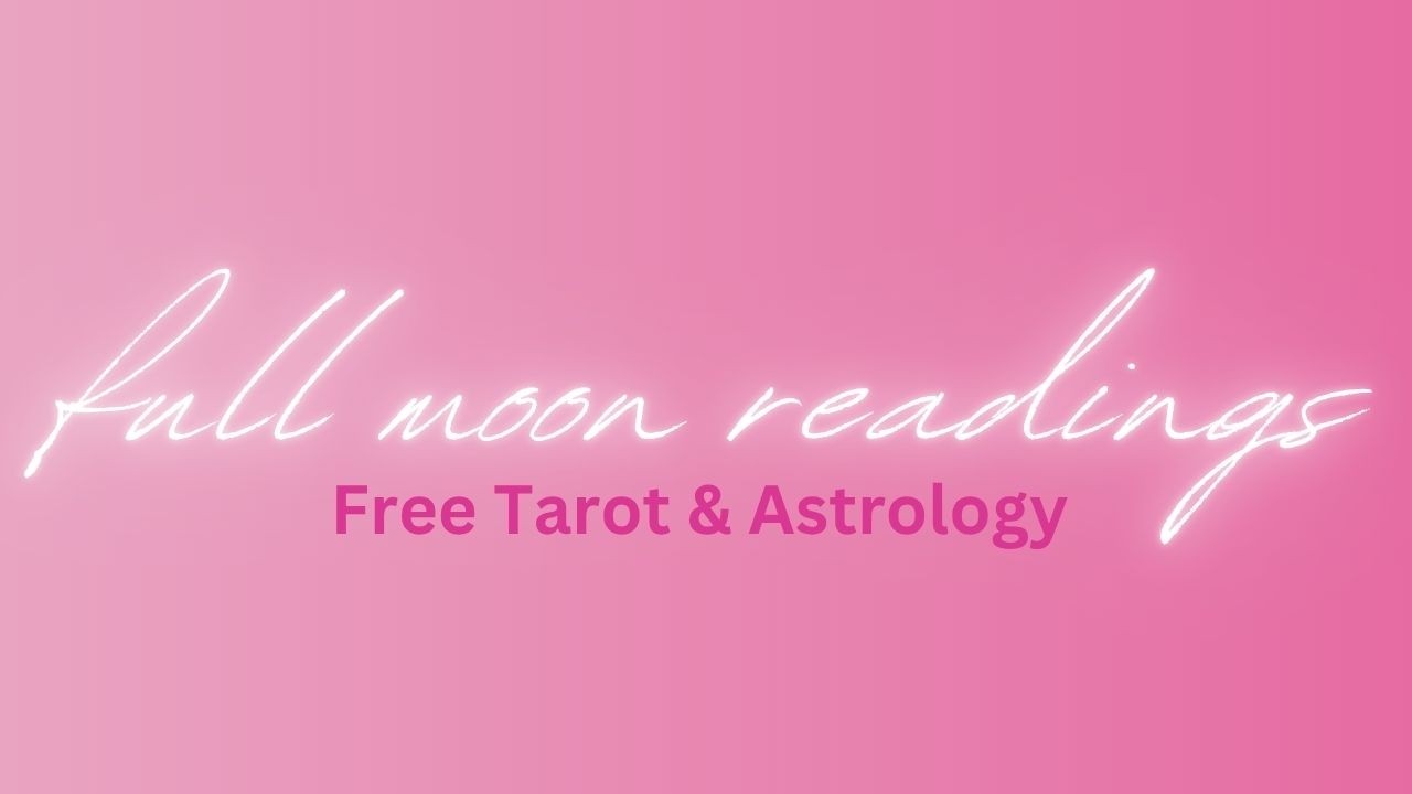 Full Moon Readings 💗 Free Tarot & Astrology Readings 💗 Sign Up in Description
