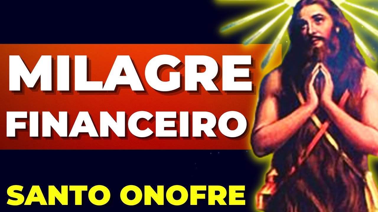🙏ORAÇÃO PODEROSA A SANTO ONOFRE para GANHAR DINHEIRO RÁPIDO e PAGAR todas as DÍVIDAS🙌